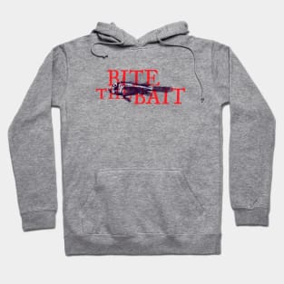 Bite the bait Hoodie